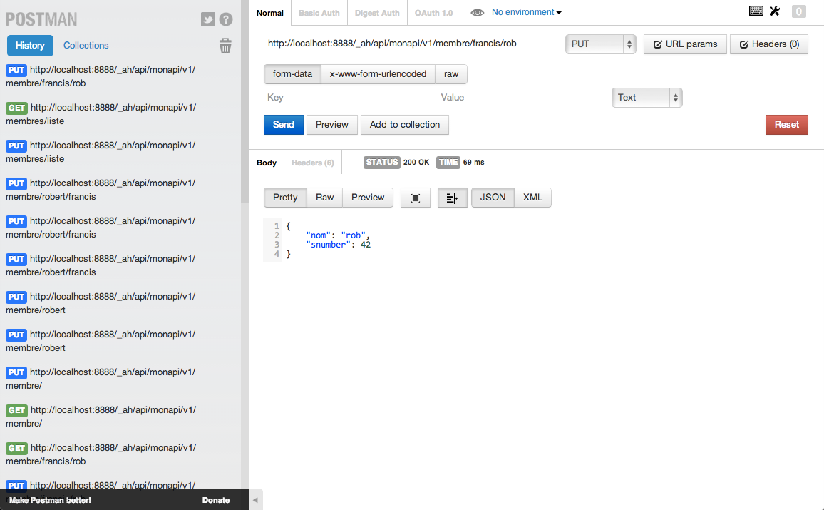 Le plugin Postman pour Google Chrome permet de tester son API
